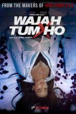 Watch Wajah Tum Ho 9movies