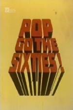 Watch Pop Go the Sixties 9movies