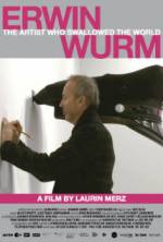 Watch Erwin Wurm - The Artist Who Swallowed the World 9movies