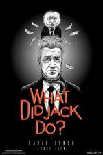 Watch What Did Jack Do? 9movies