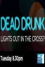 Watch Dead Drunk Lights Out In The Cross 9movies