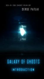 Watch Galaxy of Ghosts: Introduction 9movies