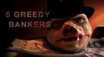 Watch 5 Greedy Bankers 9movies