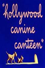 Watch Hollywood Canine Canteen 9movies