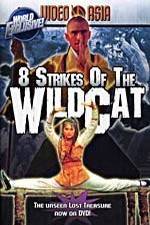 Watch Eight Strikes of the Wildcat 9movies