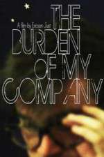 Watch The Burden of My Company 9movies