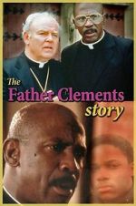 Watch The Father Clements Story 9movies