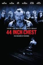Watch 44 Inch Chest 9movies