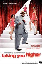 Watch Cedric the Entertainer: Taking You Higher 9movies