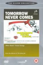 Watch Tomorrow Never Comes 9movies
