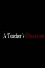 Watch A Teacher's Obsession 9movies