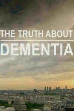 Watch The Truth About Dementia 9movies