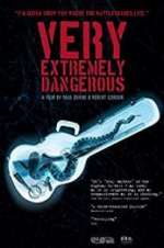 Watch Very Extremely Dangerous 9movies