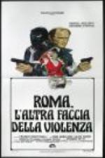 Watch Rome: The Other Side of Violence 9movies