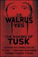 Watch Walrus Yes: The Making of Tusk 9movies