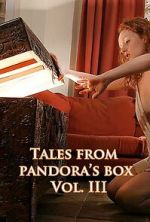 Watch Tales from Pandora\'s Box 3 9movies