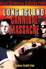 Watch The Long Island Cannibal Massacre 9movies
