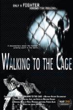 Watch Walking to the Cage 9movies