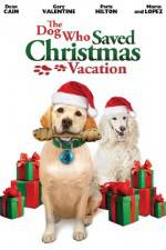 Watch The Dog Who Saved Christmas Vacation 9movies