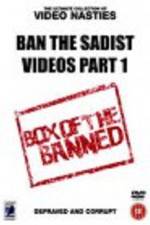 Watch Ban the Sadist Videos 9movies