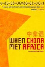 Watch When China Met Africa 9movies