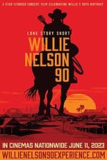 Watch Long Story Short: Willie Nelson 90 9movies