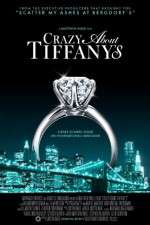 Watch Crazy About Tiffany's 9movies