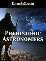 Watch Prehistoric Astronomers 9movies