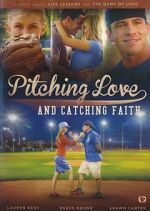 Watch Pitching Love and Catching Faith 9movies