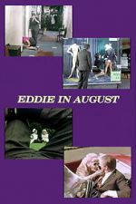 Watch Eddie in August 9movies