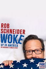 Watch Rob Schneider: Woke Up in America (TV Special 2023) 9movies