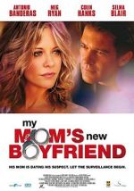 Watch My Mom's New Boyfriend 9movies