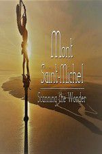 Watch Mont Saint-Michel, Scanning the Wonder 9movies