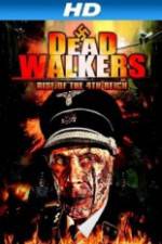 Watch Dead Walkers: Rise of the 4th Reich 9movies