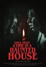 Watch Once Upon a Time in a Haunted House (Short 2019) 9movies