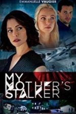 Watch My Mother\'s Stalker 9movies