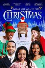 Watch What She Wants for Christmas 9movies