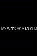 Watch My Week as a Muslim 9movies