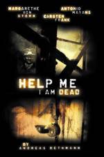 Watch Help me I am Dead 9movies