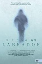 Watch Becoming Labrador 9movies