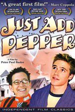 Watch Just Add Pepper 9movies