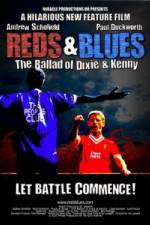 Watch Reds & Blues The Ballad of Dixie & Kenny 9movies