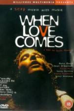Watch When Love Comes 9movies