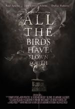 Watch All the Birds Have Flown South 9movies