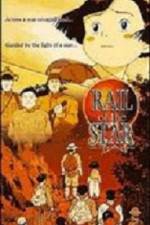 Watch Rail of the Star  A True Story of Children 9movies