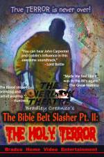 Watch The Bible Belt Slasher Pt. II: The Holy Terror! 9movies