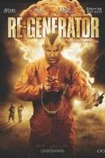 Watch Re-Generator 9movies