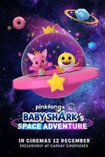 Watch Pinkfong and Baby Shark's Space Adventure 9movies