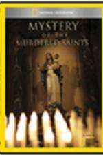 Watch National Geographic Explorer Mystery of the Murdered Saints 9movies