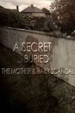 Watch A Secret Buried The Mother and Baby Scandal 9movies